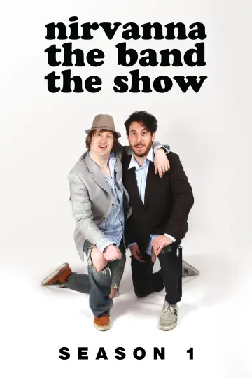 Poster for the TV series "Nirvanna the Band the Show" #1766375