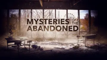 Backdrop for the TV series "Mysteries of the Abandoned" #1485459