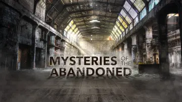 Backdrop for the TV series "Mysteries of the Abandoned" #1485462