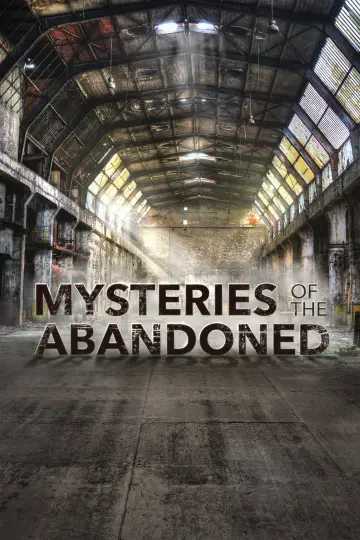 Poster for the TV series "Mysteries of the Abandoned" #1485476