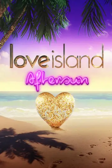 Poster for the TV series "Love Island: Aftersun" #1607107