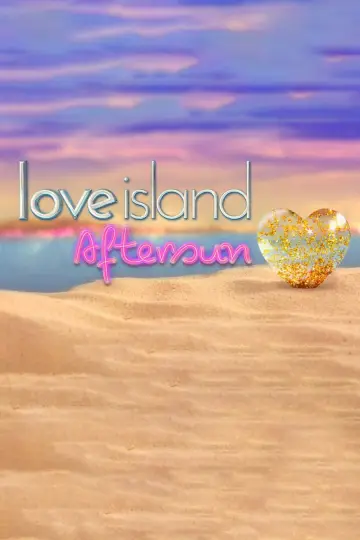Poster for the TV series "Love Island: Aftersun" #1607109