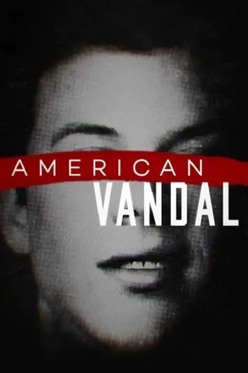Poster for the TV series "American Vandal" #1730044