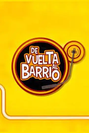 De Vuelta al Barrio Poster