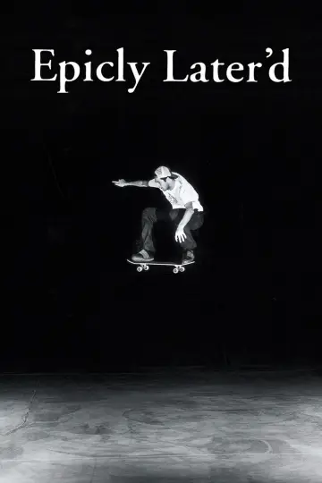 Epicly Later'd Poster