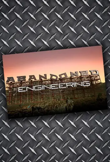 Poster for the TV series "Abandoned Engineering" #1344883