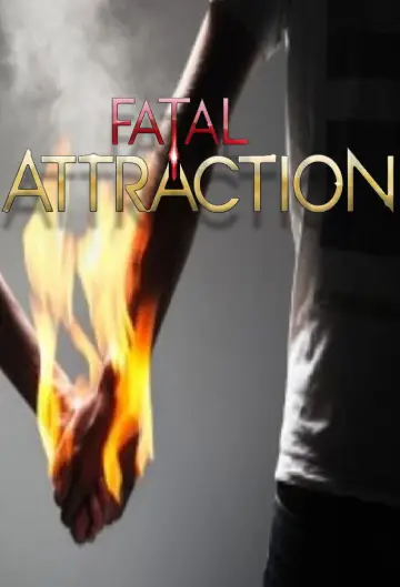 Poster к сериалу "Fatal Attraction" #1344594