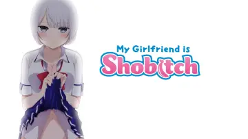 Backdrop к сериалу "My Girlfriend Is Shobitch" #1457492