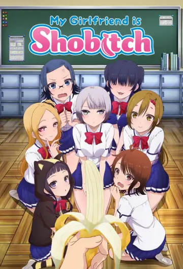 Poster к сериалу "My Girlfriend Is Shobitch" #1457495