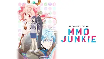 Backdrop for the TV series "Recovery of an MMO Junkie" #1718824