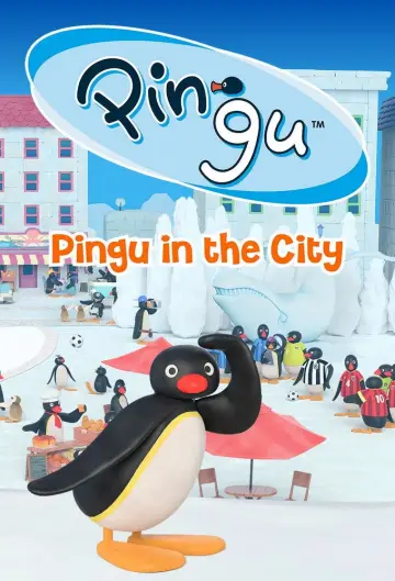 Poster for the TV series "Pingu in the City" #1875247