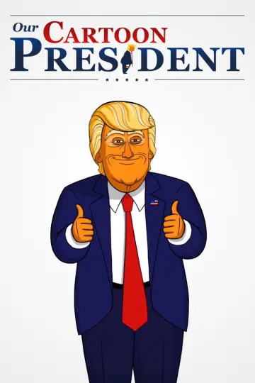 Poster for the TV series "Our Cartoon President" #1747301