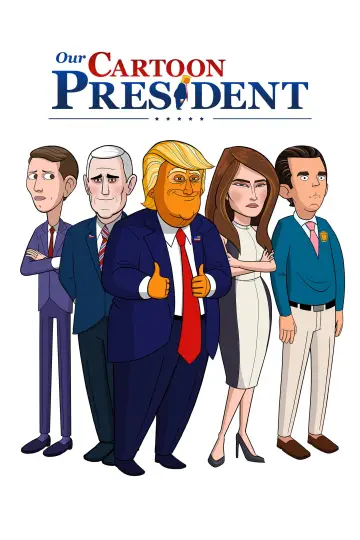 Poster for the TV series "Our Cartoon President" #1747302