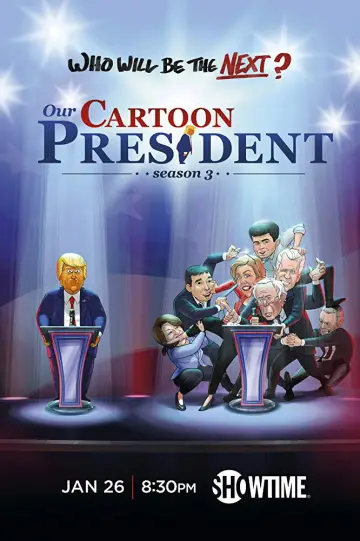Poster for the TV series "Our Cartoon President" #1747304