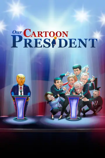 Poster for the TV series "Our Cartoon President" #1747306