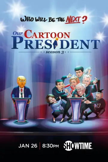 Poster for the TV series "Our Cartoon President" #1748959