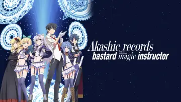 Backdrop for the TV series "Akashic Records of Bastard Magic Instructor" #1455855