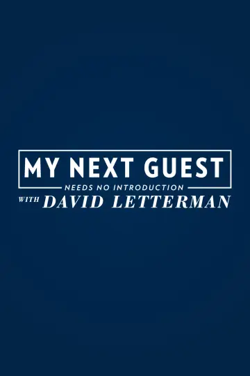 Poster for the TV series "My Next Guest Needs No Introduction with David Letterman" #1484117