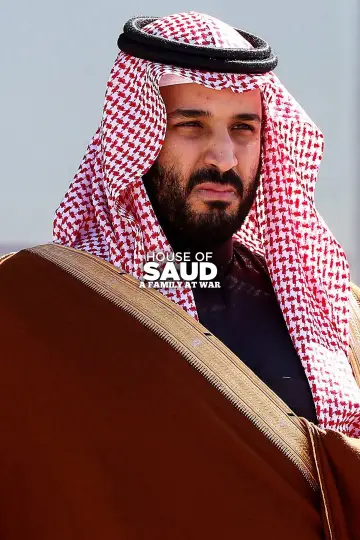 House of Saud: A Family at War Poster