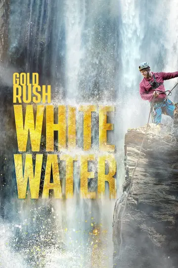 Poster к сериалу "Gold Rush: White Water" #1438015