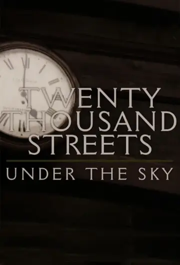 Twenty Thousand Streets Under the Sky Poster