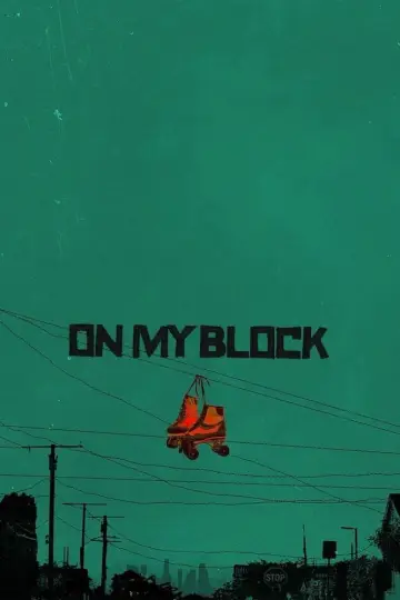 Poster к сериалу "On My Block" #1456098