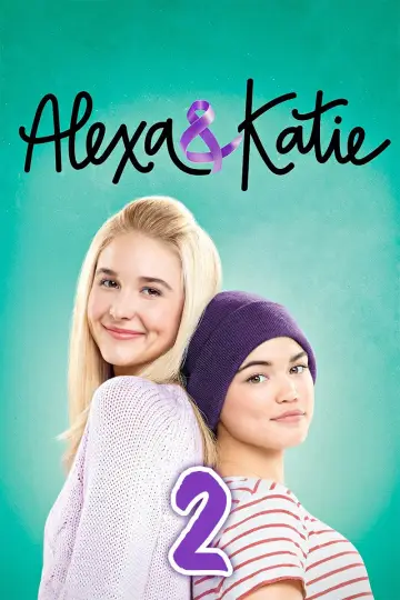 Poster for the TV series "Alexa & Katie" #1734359