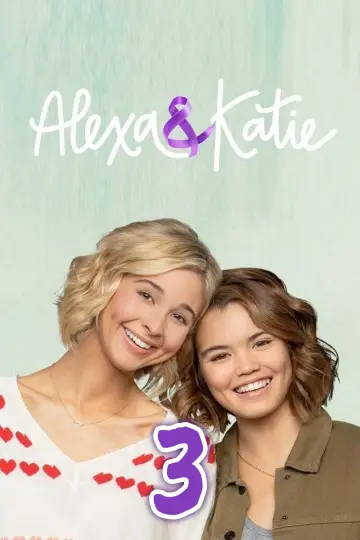 Poster for the TV series "Alexa & Katie" #1734361