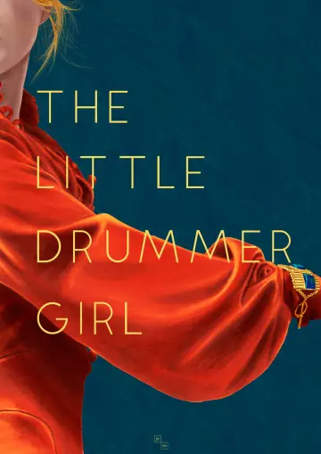 Poster for the TV series "The Little Drummer Girl" #1466777