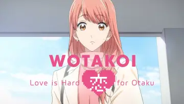 Backdrop for the TV series "Wotakoi: Love Is Hard for Otaku" #1596254