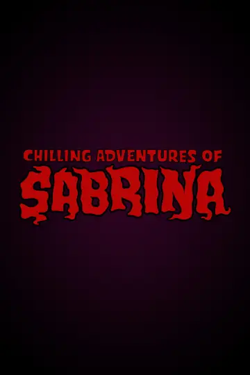 Poster for the TV series "Chilling Adventures of Sabrina" #1328334