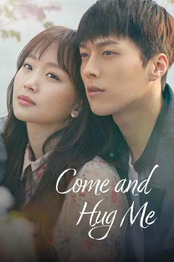 Poster for the TV series "Come and Hug Me" #1851299
