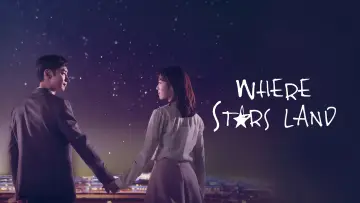 Backdrop for the TV series "Where Stars Land" #1812093