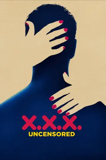 Poster for the TV series "X.X.X: Uncensored" #1538553