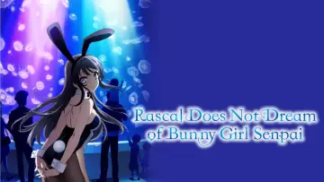 Backdrop к сериалу "Rascal Does Not Dream of Bunny Girl Senpai" #1324126