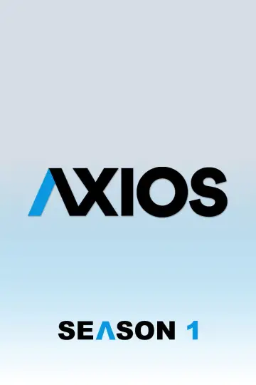 Poster for the TV series "Axios" #1810545
