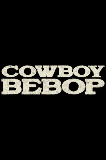 Poster к сериалу "Cowboy Bebop" #1470337