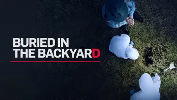 Backdrop for the TV series "Buried In The Backyard" #1601250
