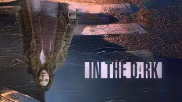 Backdrop к сериалу "In the Dark" #1421699