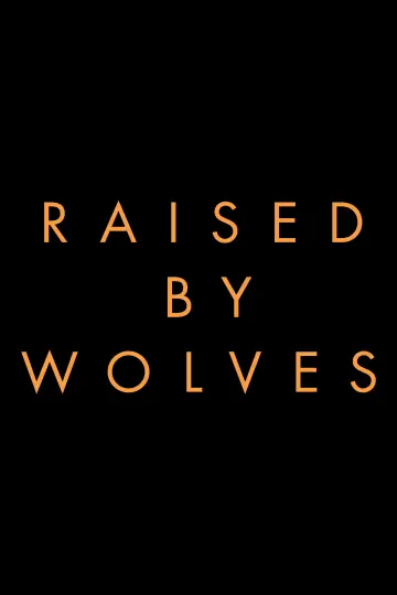 Poster for the TV series "Raised by Wolves" #1398799