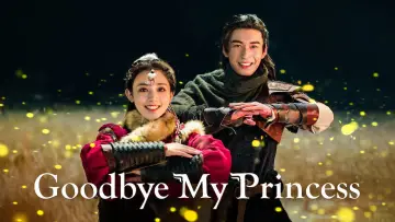 Backdrop for the TV series "Good Bye My Princess" #1410363
