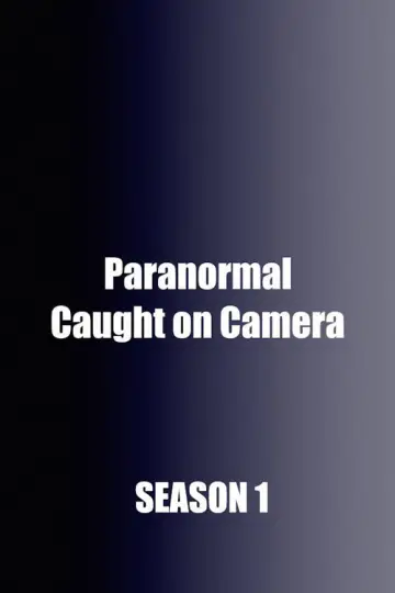 Poster for the TV series "Paranormal Caught on Camera" #1736164
