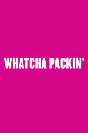 Poster к сериалу "Whatcha Packin