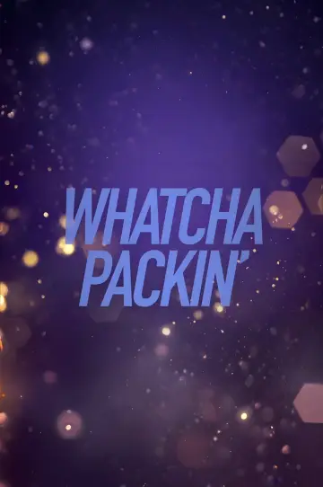 Poster к сериалу "Whatcha Packin
