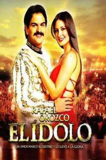 Rafael Orozco - El Idolo Poster