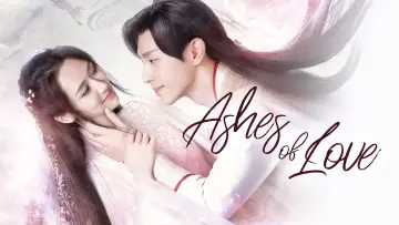 Backdrop for the TV series "Ashes of Love" #1539022