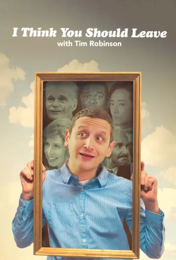 Poster for the TV series "I Think You Should Leave with Tim Robinson" #1660013