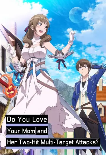Do You Love Your Mom and Her Two-Hit Multi-Target Attacks? Poster