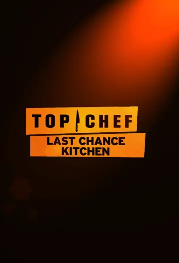 Top Chef: Last Chance Kitchen Poster