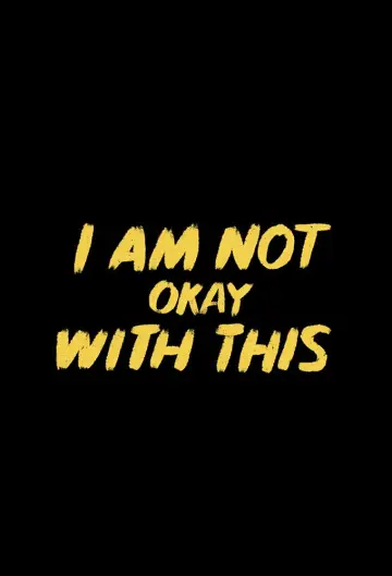 Poster к сериалу "I Am Not Okay with This" #1458561